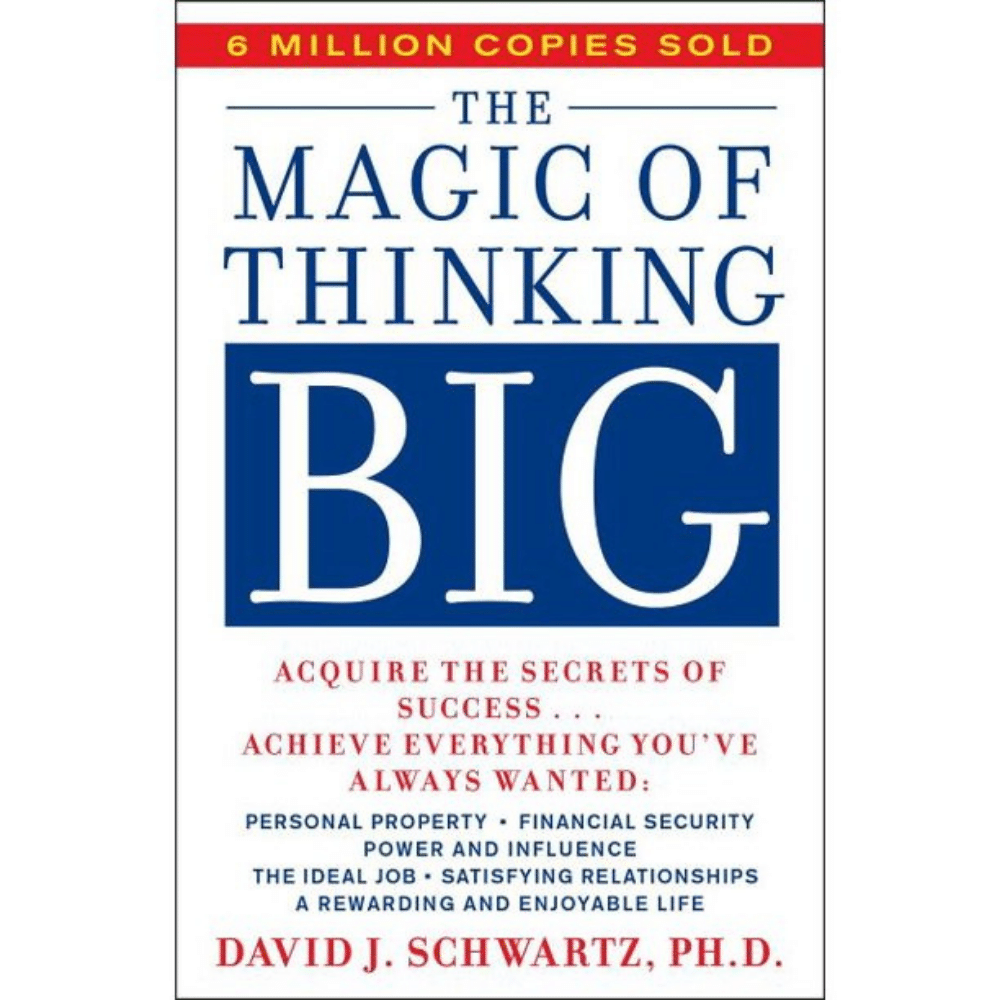 The Magic Of Thinking Big